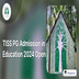 TISS PG Admission in Education 2024 Open; Apply till January 24